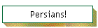 Persians!